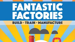 DGA Plays Board Games: Fantastic Factories