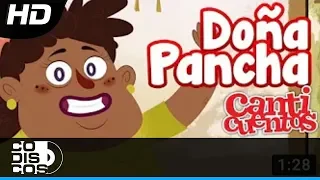 Doña Pancha, Canción Infantil - Canticuentos