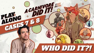 A CARNIVORE DID IT! | Cases 7 & 8