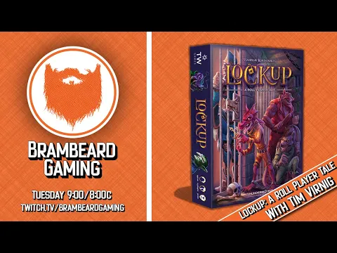Lockup: A Roll Player Tale w/Tim Virnig of Thunderworks Games - BramBeard Gaming