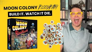 Build an Engine. Watch It Die - Moon Colony Bloodbath Review
