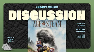 Age of Steam Panama - 3p - The Discussion (only)