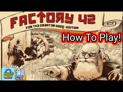 How to Play - Factory 42 (For The Greater Good Edition) #boardgames  @dragondawnproductions9682