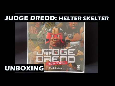 Unboxing Judge Dredd Helter Skelter Board Game