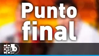 Punto Final, Churo Díaz y Elias Mendoza - Audio