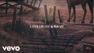 Old Dominion - Love Drunk and Happy (Official Lyric Video)