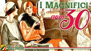 I magnifici anni 30 - Le più belle canzoni italiane