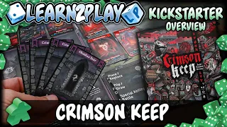 Learn to Play Presents: Kickstarter overview of Crimson Keep