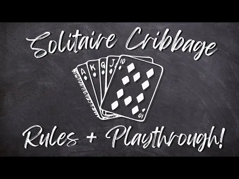 Solo Cribbage - Rules and Playthrough! (+2 Variants)