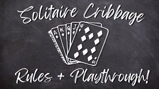 Solo Cribbage - Rules and Playthrough! (+2 Variants)