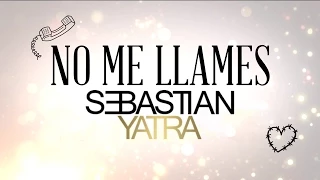 Sebastian Yatra - No Me Llames / Pop (Lyric Video)