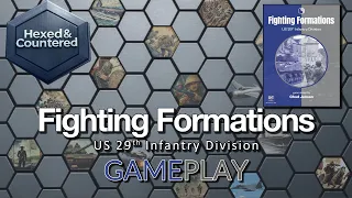 Fighting Formations 29th Infantry Division (GMT) - Gameplay