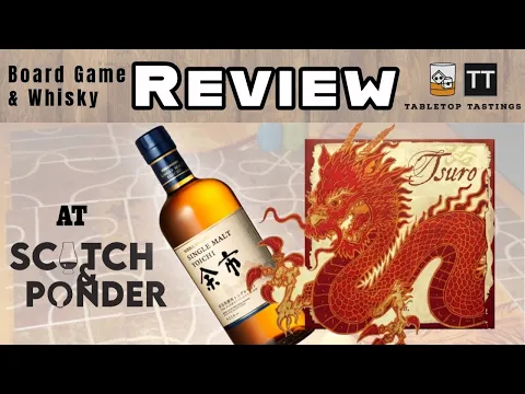 Tsuro & Nikka Yoichi - Board Game Whisky Pairing - Sip & Play