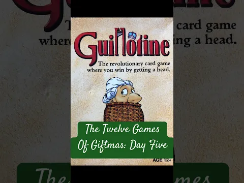 The Twelve Games of Giftmas: Guillotine #guillotine #cardgames #boardgames #giftideas