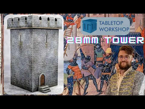 28mm Fortified Square Castle Tower from The Tabletop Workshop Unboxing