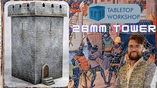 28mm Fortified Square Castle Tower from The Tabletop Workshop Unboxing