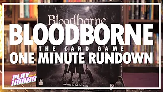 Bloodborne - ONE MINUTE CARD GAME RUNDOWN