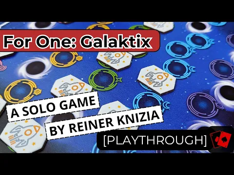 Playthrough | For One: Galaktix (For One Solo Game Series by Reiner Knizia)