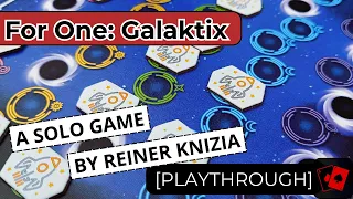 Playthrough | For One: Galaktix (For One Solo Game Series by Reiner Knizia)