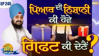 What should be the sign of love what Gift should be given Episode 245