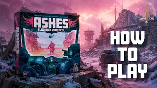 ASHES: Blackout Protocol | How To Play