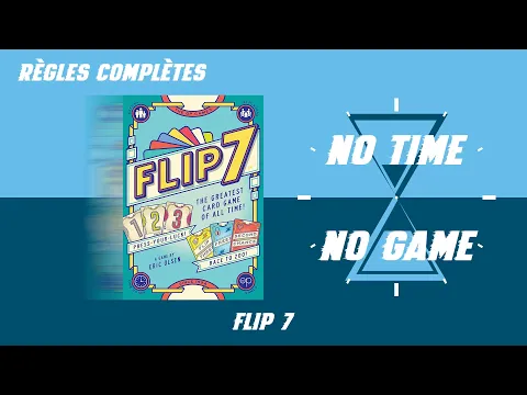 Flip 7 - Règles du jeu complètes