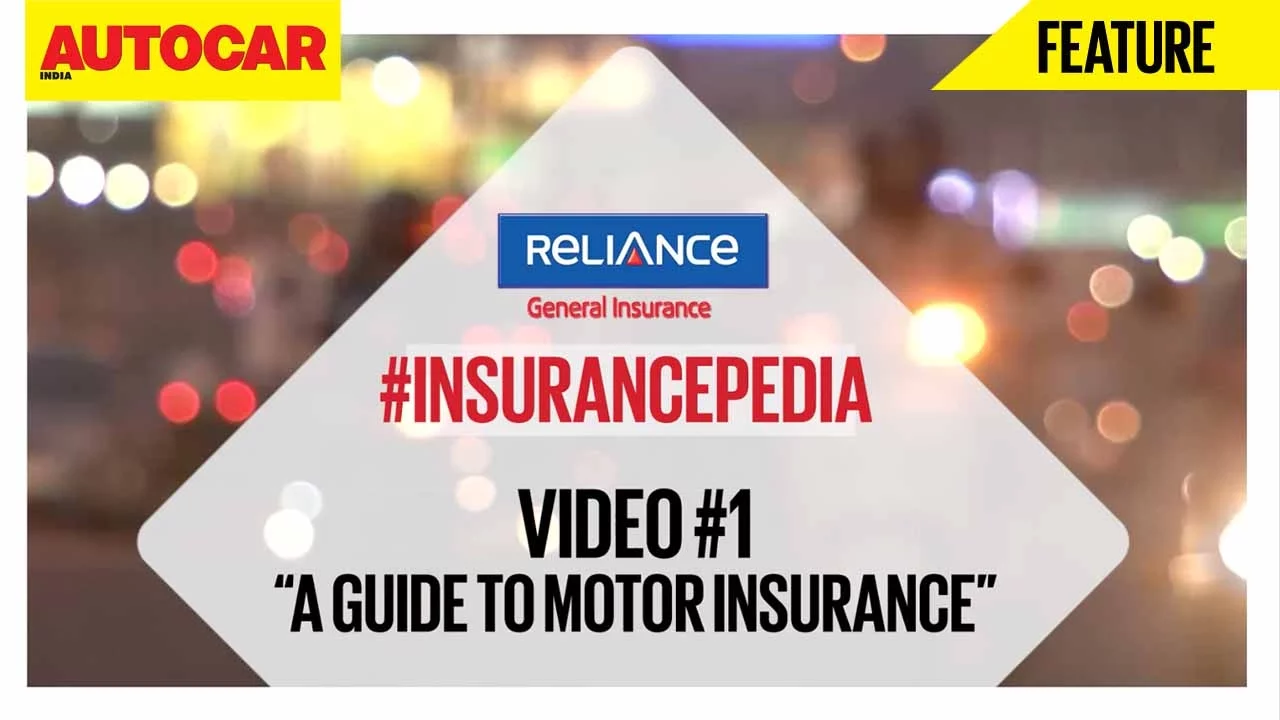 #InsurancePedia | Video 01 | A Guide To Motor Insurance | Presented By Reliance General Insurance