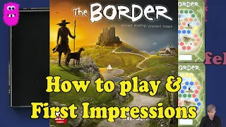 The Border, How to Play & First Impression