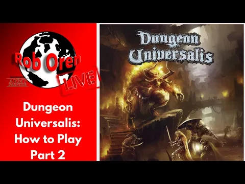 Dungeon Universalis How to Play Part 2 Yes it is Magic! and More Live