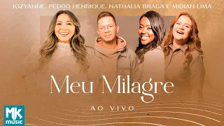 Jozyanne, Midian Lima, Nathália Braga e Pedro Henrique - Meu Milagre (Ao Vivo)