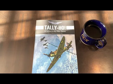 Coffee with Kilroy - Tally-Ho! A Solitaire Air War Game (Historic Wings)