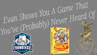 Shop Until You Drop Lah! - Evan Shows You A Game... Episode 26