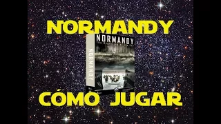 Normandy: Cómo Jugar/Tutorial