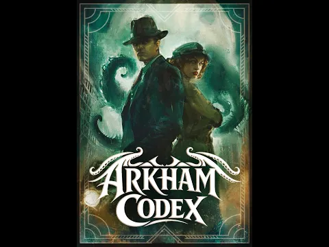 Arkham Codex - Playthrough with proper Rules