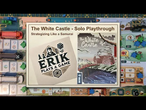 Strategizing Like a Samurai | The White Castle Solo Playthrough