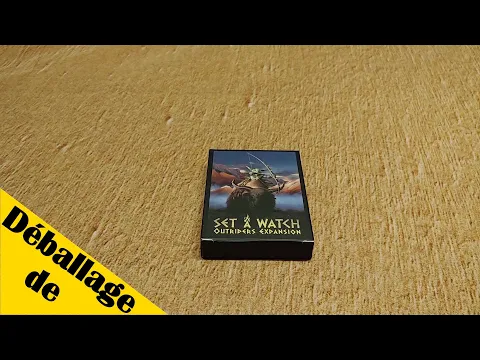 Déballage - Set A Watch - Outriders Expansion