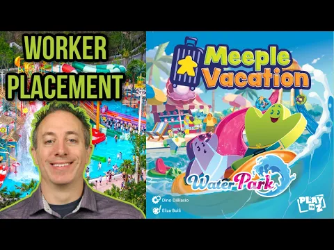Meeple Vacation: Water Park Preview