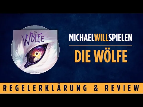 DIE WÖLFE – Regelerklärung und Review – MICHAEL WILL SPIELEN