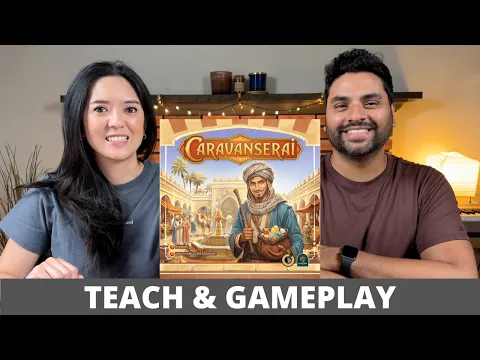 Caravanserai - Teach & Playthrough