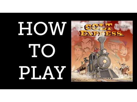 How to Play - Colt Express - The Games Capital