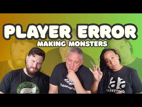 Player Error: First Play of Making Monsters | Sky Lion Games