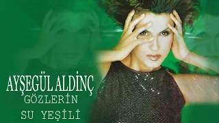 Ayşegül Aldinç - Gözlerin Su Yeşili - (Official Audio)