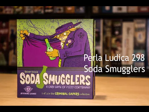 Perla Ludica 298 - Soda Smugglers