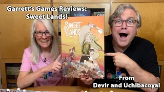 Garrett's Games Reviews Sweet Lands from Devir and Uchibacoya