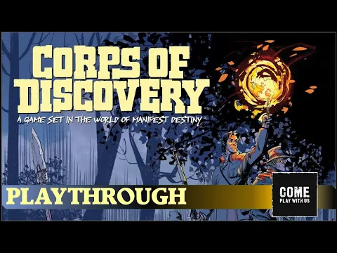 Corps of Discovery Playthrough