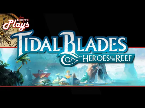 Tidal Blades: Heroes of the Reef (Re-Do) - Board Game Live Stream Replay