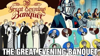 The Great Evening Banquet Review - Chairman of the Board