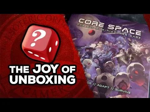 The Joy of Unboxing: Core Space