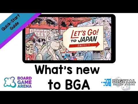 What's New to Board Game Arena. Let's go to Japan quick start guide. Newest game to BGA