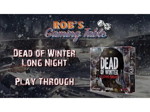 Dead of Winter: The Long Night Live Playthrough